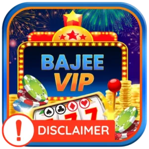 BajeeVIP App Disclaimer - Important Information and User Notice