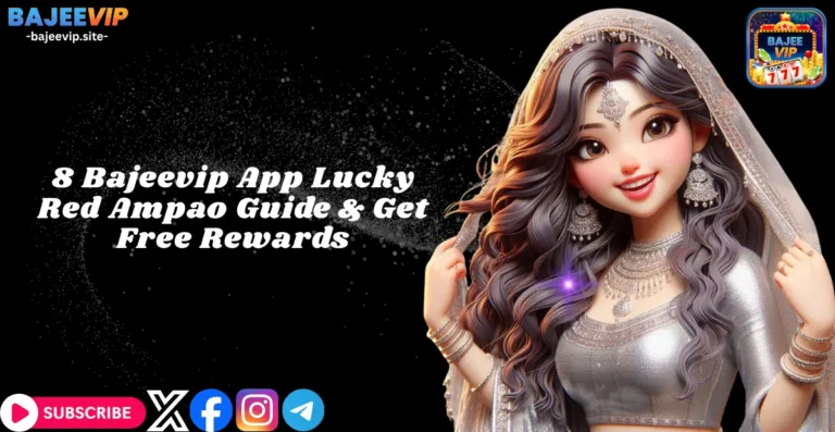8 Bajeevip App Lucky Red Ampao Guide & Get Free Rewards