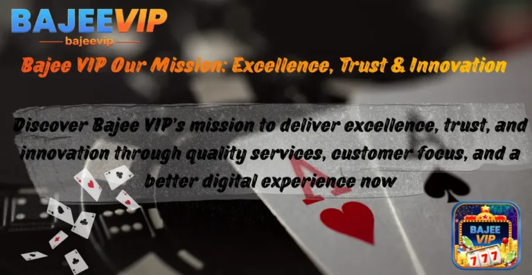 bajeevip our mission