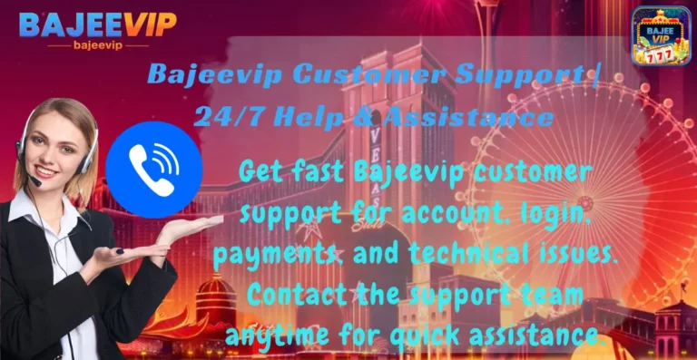BAJEEVIP Customer Support​
