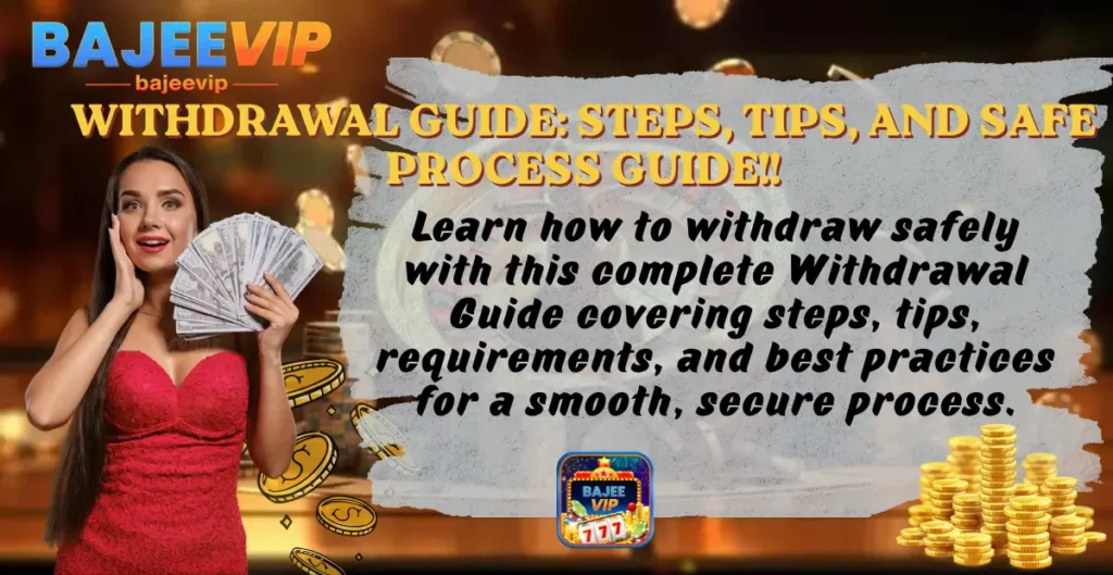 BAJEEVIP Withdrawal Guide​