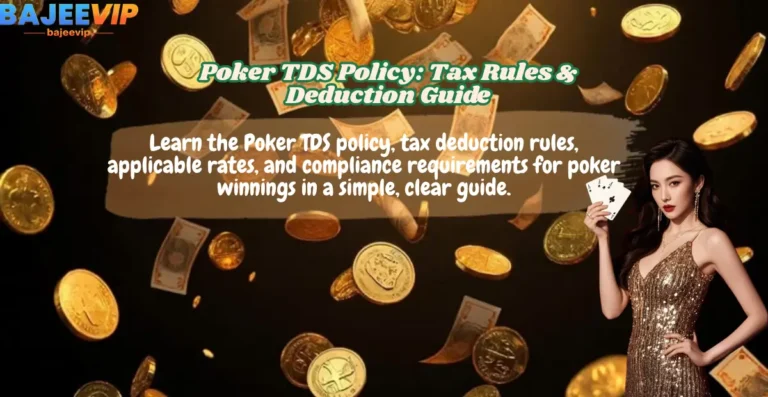 BajeeVIP Poker TDS Policy