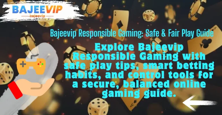 BAJEEVIP Responsible Gaming Policy